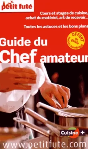 Couverture du produit · Guide du Chef Amateur 2015 Petit Futé