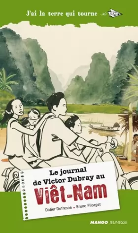 Couverture du produit · Le journal de Victor Dubray au Viêt-nam