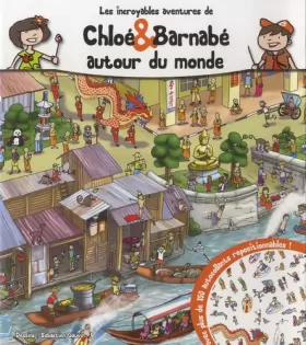 Couverture du produit · Les incroyables aventures de Chloé & Barnabé autour du monde