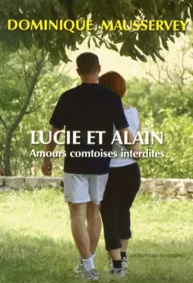 Couverture du produit · Lucie et Alain, Amours comtoises interdites