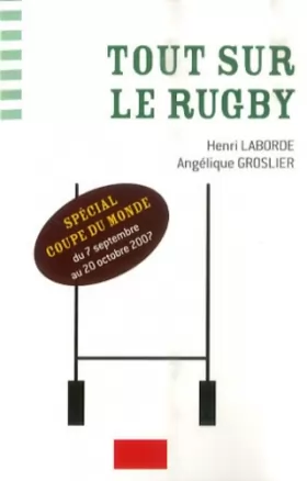 Couverture du produit · Tout sur le rugby: spécial coupe du monde