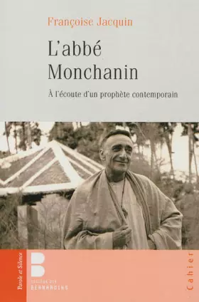 Couverture du produit · L'abbé Montchanin (1895-1957) : A l'écoute d'un prophète contemporain