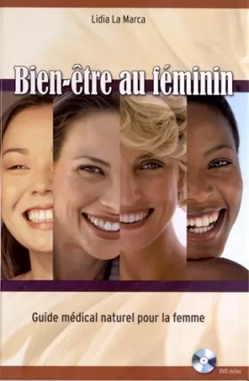 Couverture du produit · Bien-être au féminin : Guide médical naturel pour la femme (1DVD)