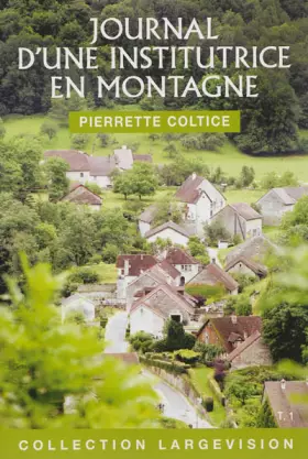 Couverture du produit · Journal d'une institutrice en montagne (1936-1945): Tome 1