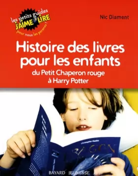 Couverture du produit · Histoire des livres pour les enfants : Du Petit Chaperon rouge à Harry Potter