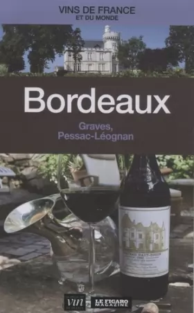 Couverture du produit · Bordeaux : Graves, Pessac-Léognan