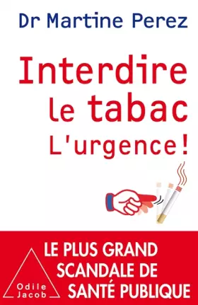 Couverture du produit · Interdire le tabac: L'urgence
