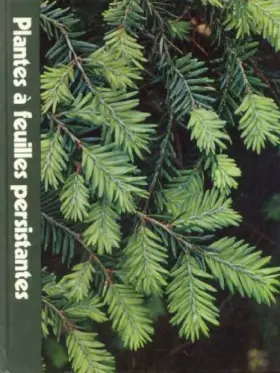 Couverture du produit · Plantes à Feuilles Persistantes