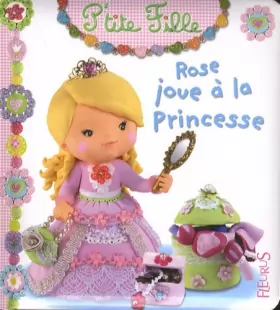 Couverture du produit · Rose joue à la Princesse