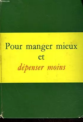Couverture du produit · Pour Manger Mieux et Dépenser Moins