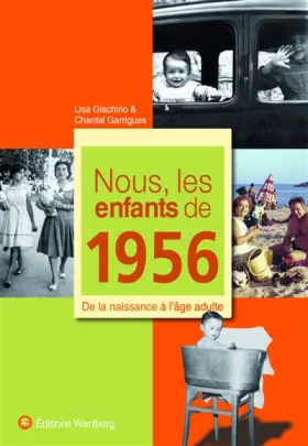 Couverture du produit · Nous, les enfants de 1956 : De la naissance à l'âge adulte