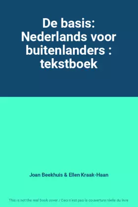 Couverture du produit · De basis: Nederlands voor buitenlanders : tekstboek