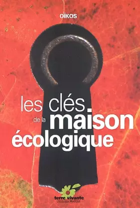 Couverture du produit · Les clés de la maison écologique
