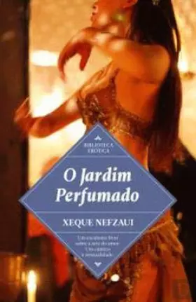 Couverture du produit · O Jardim Perfumado (Portuguese Edition) [Paperback] Xeque Nefzavi