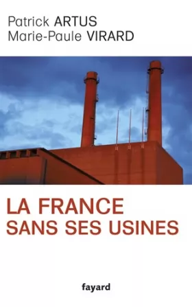 Couverture du produit · La France sans ses usines