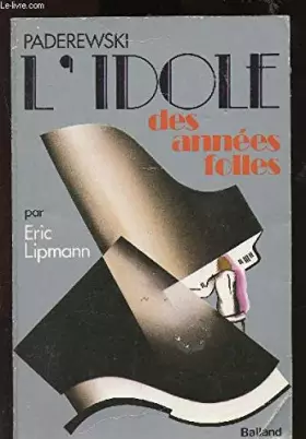 Couverture du produit · Paderewski L'idole des années folles