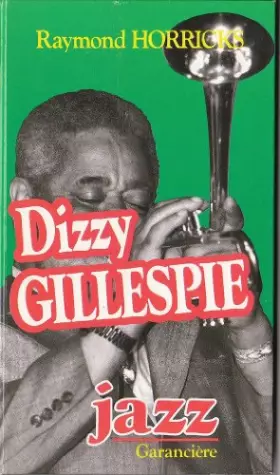 Couverture du produit · Dizzy Gillespie et la révolution du be-bop