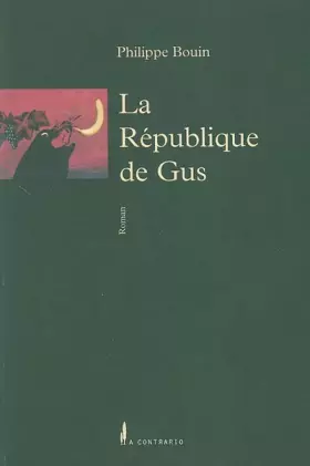 Couverture du produit · La République de Gus : C'est pour rire, c'est un roman