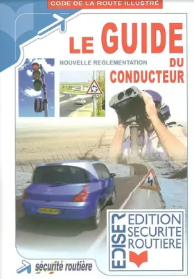 Couverture du produit · Le guide du conducteur : Nouvelle règlementation