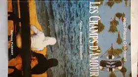 Couverture du produit · les champs d'amour Jean Pierre gaildraud