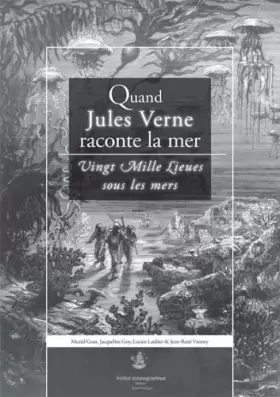 Couverture du produit · Quand Jules Verne raconte la mer: Vingt Mille Lieues sous les mers