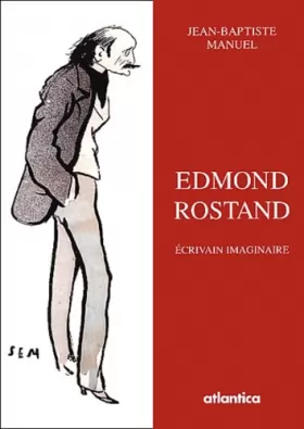 Couverture du produit · Edmond Rostand : Ecrivain imaginaire