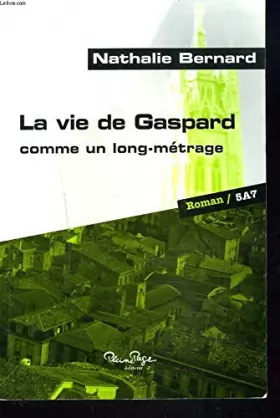 Couverture du produit · La Vie de Gaspard (Comme un Long Metrage)