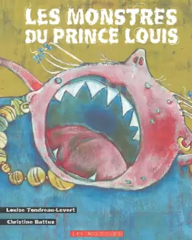 Couverture du produit · Les Monstres du Prince Louis
