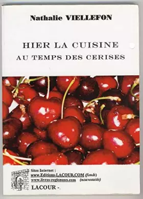 Couverture du produit · Hier La Cuisine Au Temps Des Cerises