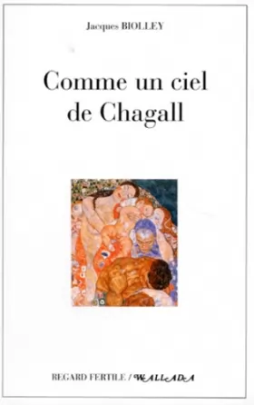 Couverture du produit · Comme un ciel de Chagall : Chroniques extraordinaires d'un pénis ordinaire