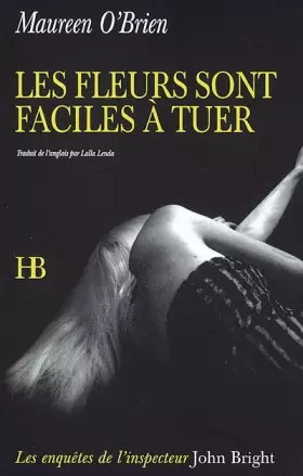 Couverture du produit · L'inspecteur John Bright, Tome 1 : Les Fleurs sont faciles à tuer