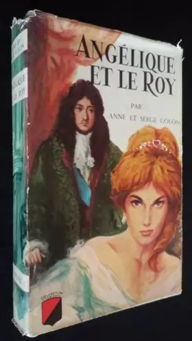 Couverture du produit · Angélique et le Roy [Board book] Golon Anne et Serge