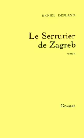 Couverture du produit · Le serrurier de Zagreb