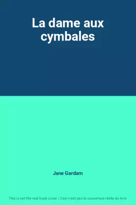 Couverture du produit · La dame aux cymbales