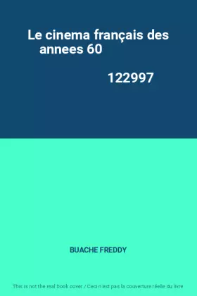 Couverture du produit · Le cinema français des annees 60                                                              122997