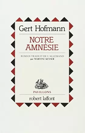 Couverture du produit · NOTRE AMNESIE
