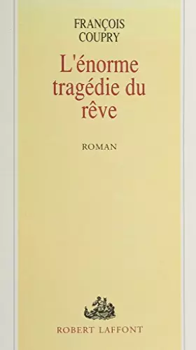 Couverture du produit · ENORME TRAGEDIE DU REVE