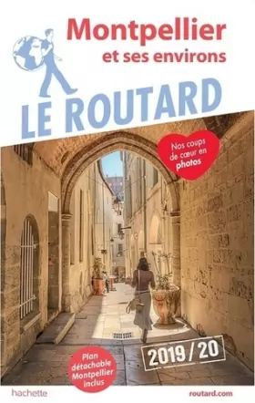 Couverture du produit · Guide du Routard Montpellier 2019/20: Et ses environs