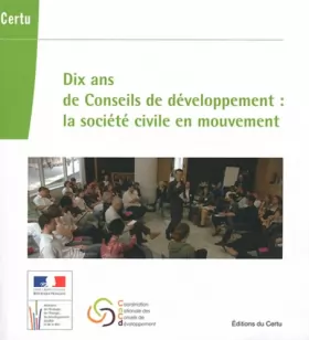 Couverture du produit · Dix ans de Conseils de développement : la société civile en mouvement