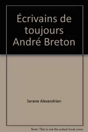 Couverture du produit · Écrivains de toujours André Breton