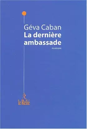 Couverture du produit · La dernière ambassade