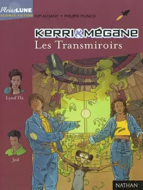 Couverture du produit · Kerri et Mégane : Les Transmiroirs