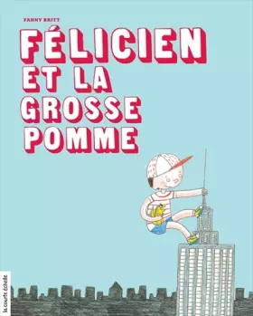 Couverture du produit · Felicien et la Grosse Pomme