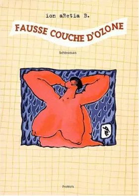 Couverture du produit · Fausse couche d'ozone...: Friction moderne soucieuse de la postérieurité