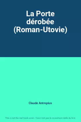Couverture du produit · La Porte dérobée (Roman-Utovie)