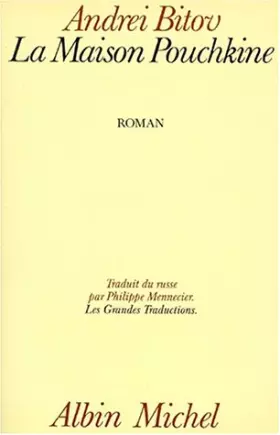 Couverture du produit · LA MAISON POUCHKINE. Roman de l'humiliation infinie