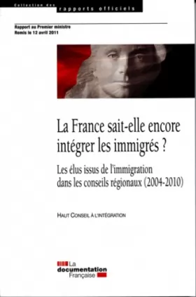Couverture du produit · La France sait-elle encore intégrer les immigrés ? Bilan de la politique d'intégration en France depuis vingt ans et perspectiv