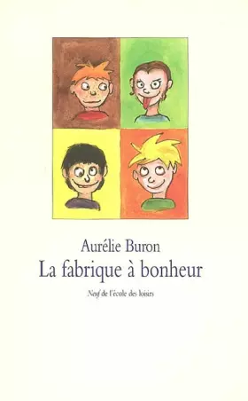 Couverture du produit · La fabrique à bonheur