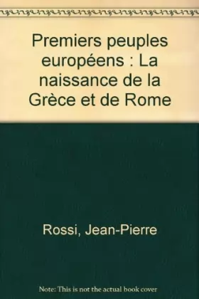 Couverture du produit · Premiers peuples européens : La naissance de la Grèce et de Rome