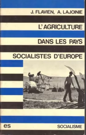 Couverture du produit · L'AGRICULTURE DANS LES PAYS SOCIALISTES D'EUROPE
